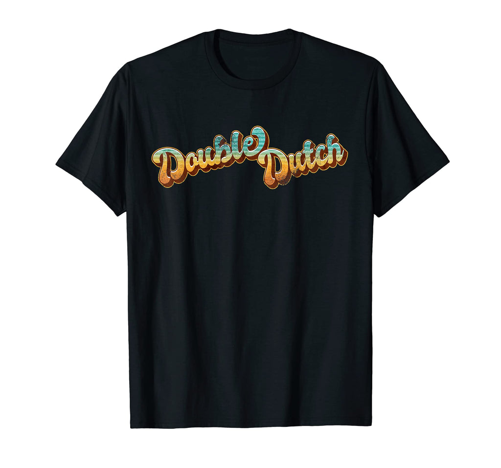 Double Dutch Childhood Games From T-Shirt - Fun Novelty Design Men Women - T-Shirt, Sweatshirt, Hoodie