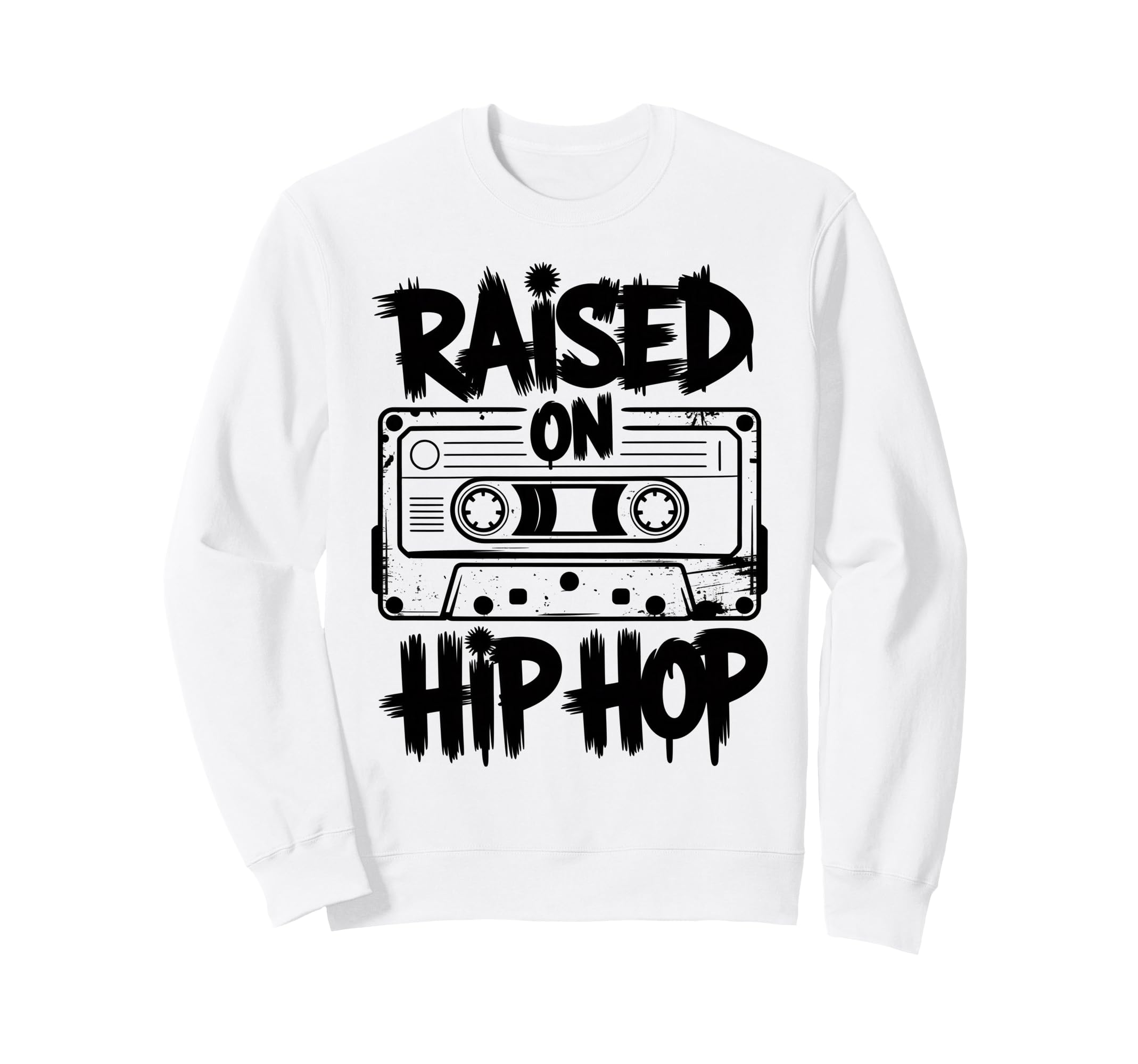 Raised 90S Hip Hop Cassette Tape Sweatshirt - Streetwear Style Unisex - T-Shirt, Sweatshirt, Hoodie