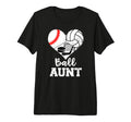 Ball Aunt Heart Funny Baseball T-Shirt - Fun Novelty Design Men Women - T-Shirt, Sweatshirt, Hoodie