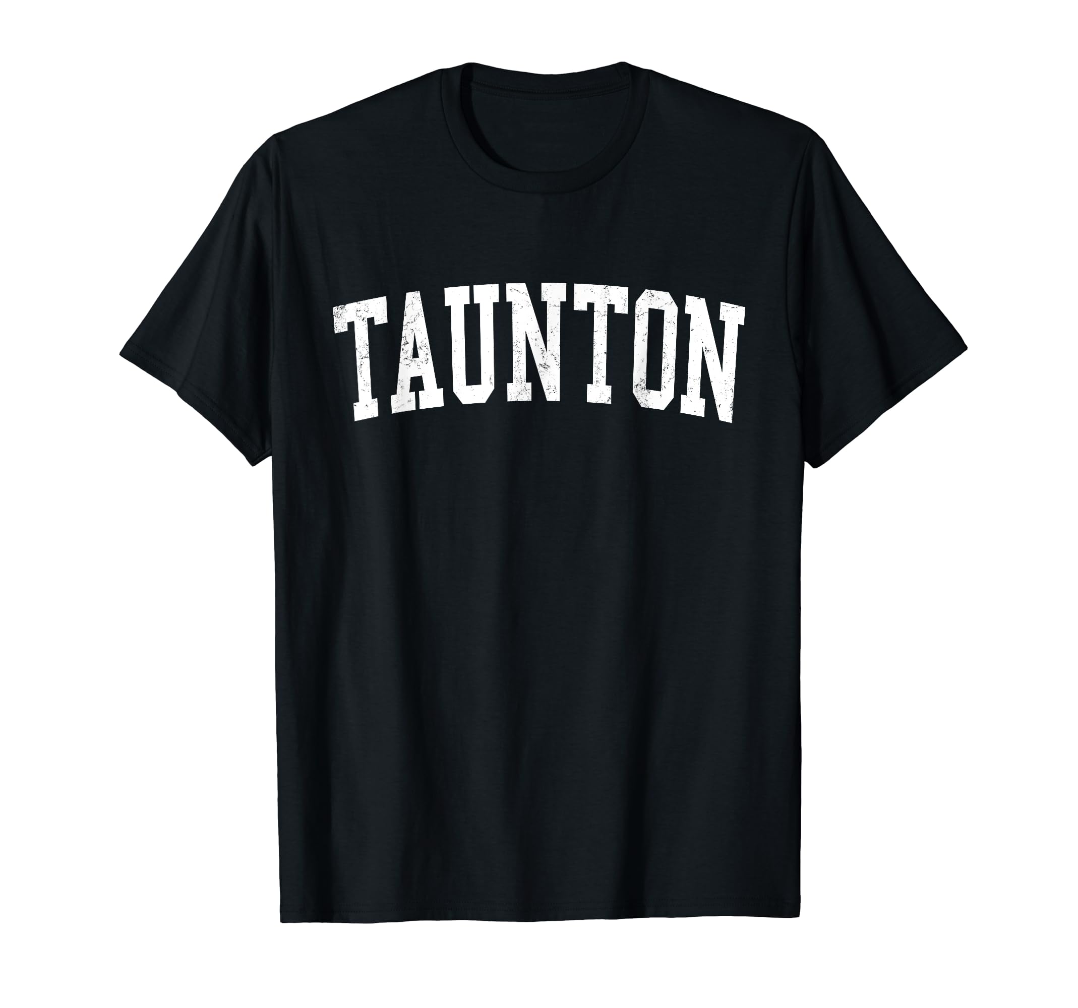Taunton Ma Distressed White Varsity T-Shirt - Novelty Apparel Men Women - T-Shirt, Sweatshirt, Hoodie