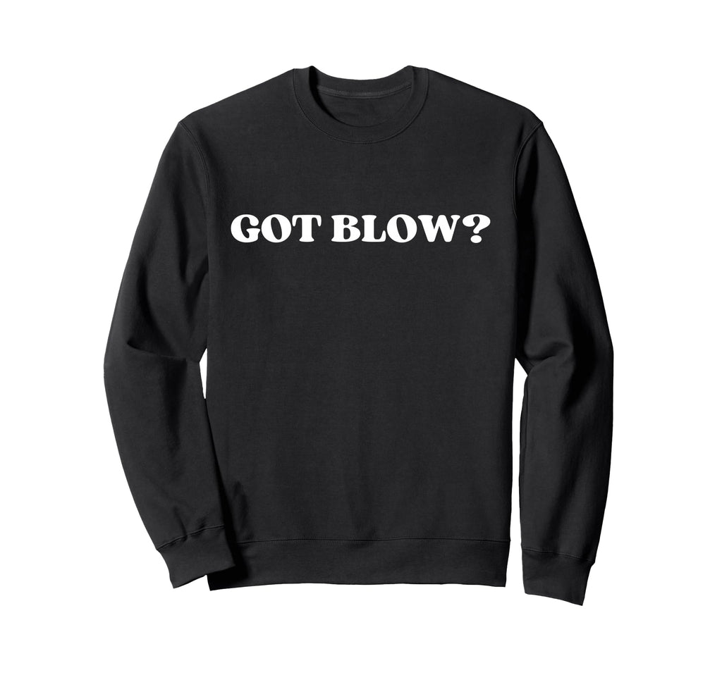 Got Blow Y2K Aesthetic Trendy Sweatshirt - Custom Art Print Unisex - T-Shirt, Sweatshirt, Hoodie