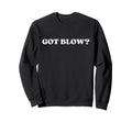 Got Blow Y2K Aesthetic Trendy Sweatshirt - Custom Art Print Unisex - T-Shirt, Sweatshirt, Hoodie