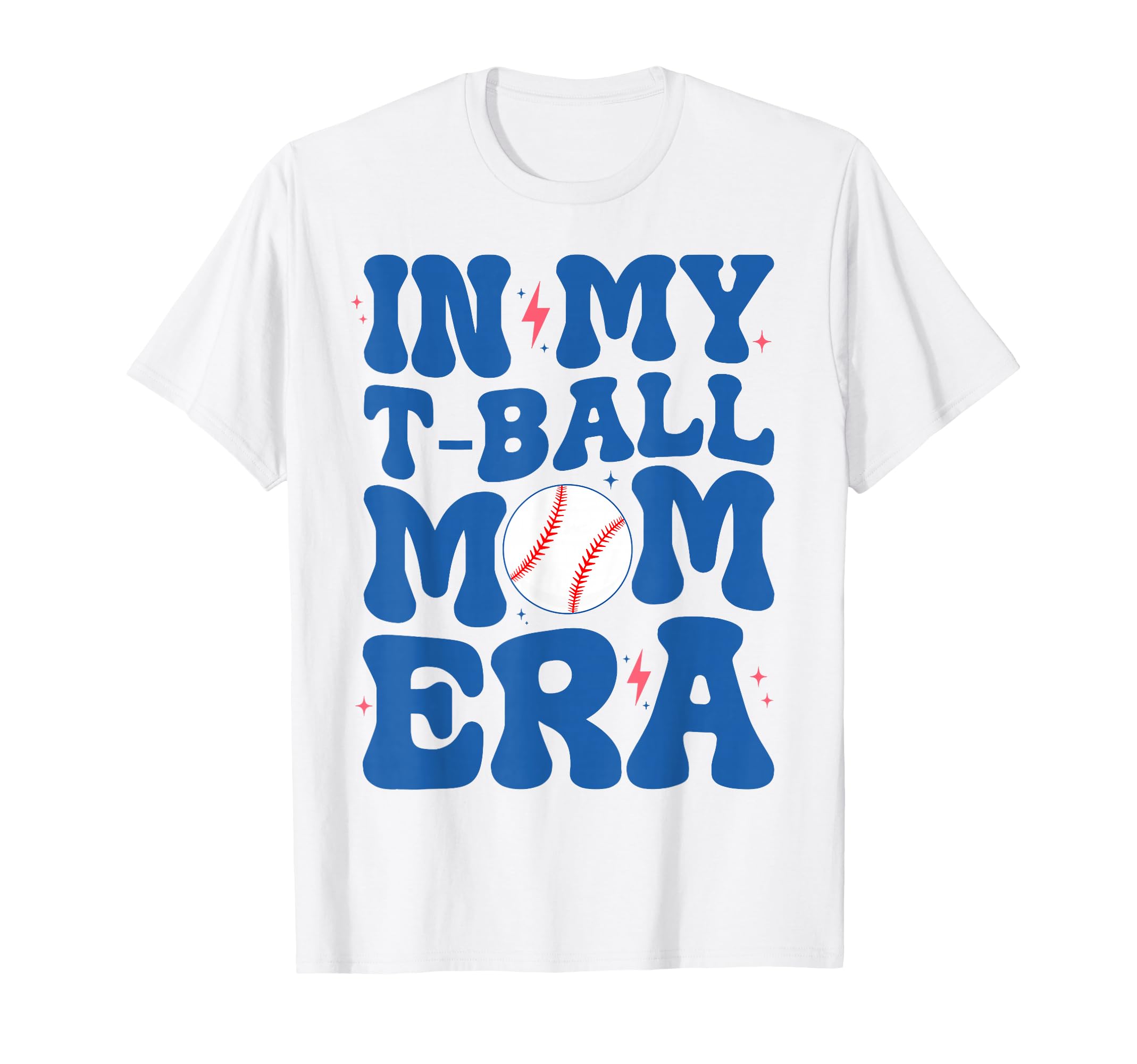 My T Ball Mom Era Teeball Mom Mama T-Shirt - Unique Graphic Men Women - T-Shirt, Sweatshirt, Hoodie