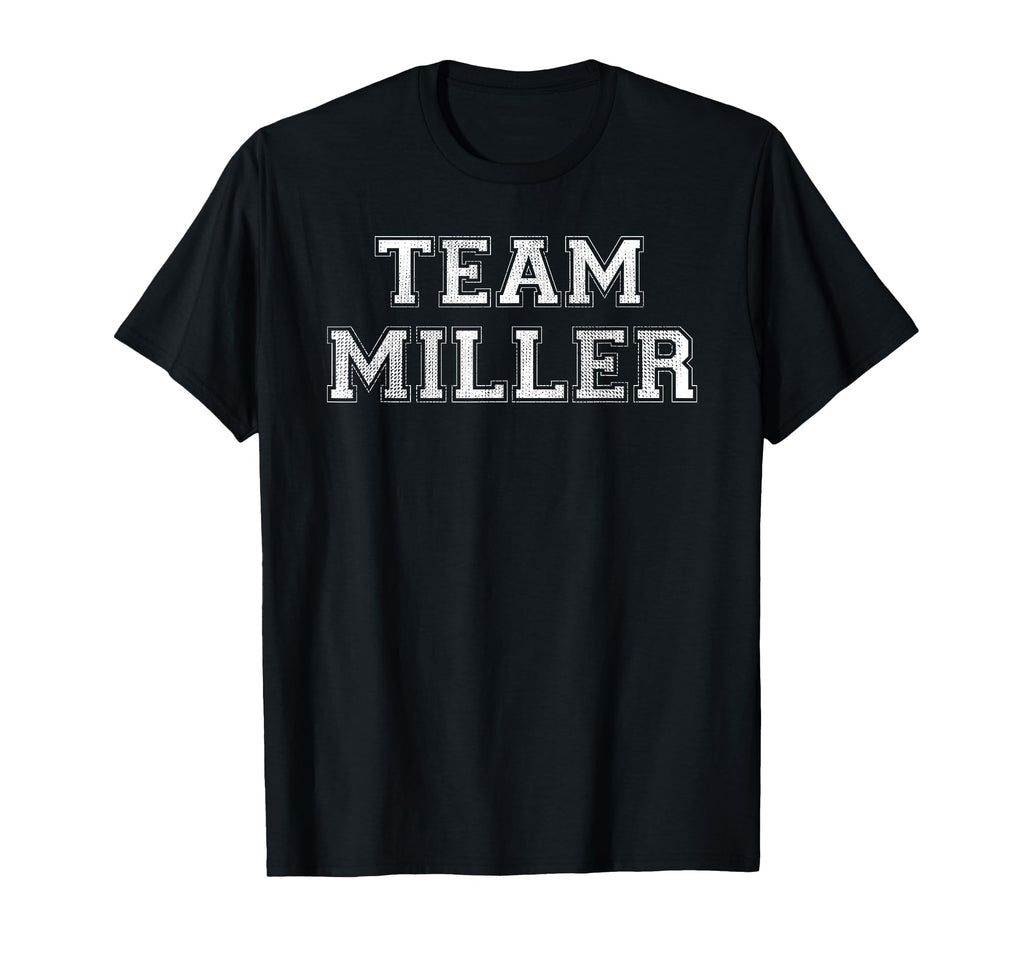 Funny Family Team Miller Last Name T-Shirt - Aesthetic Graphic Men Women - T-Shirt, Sweatshirt, Hoodie