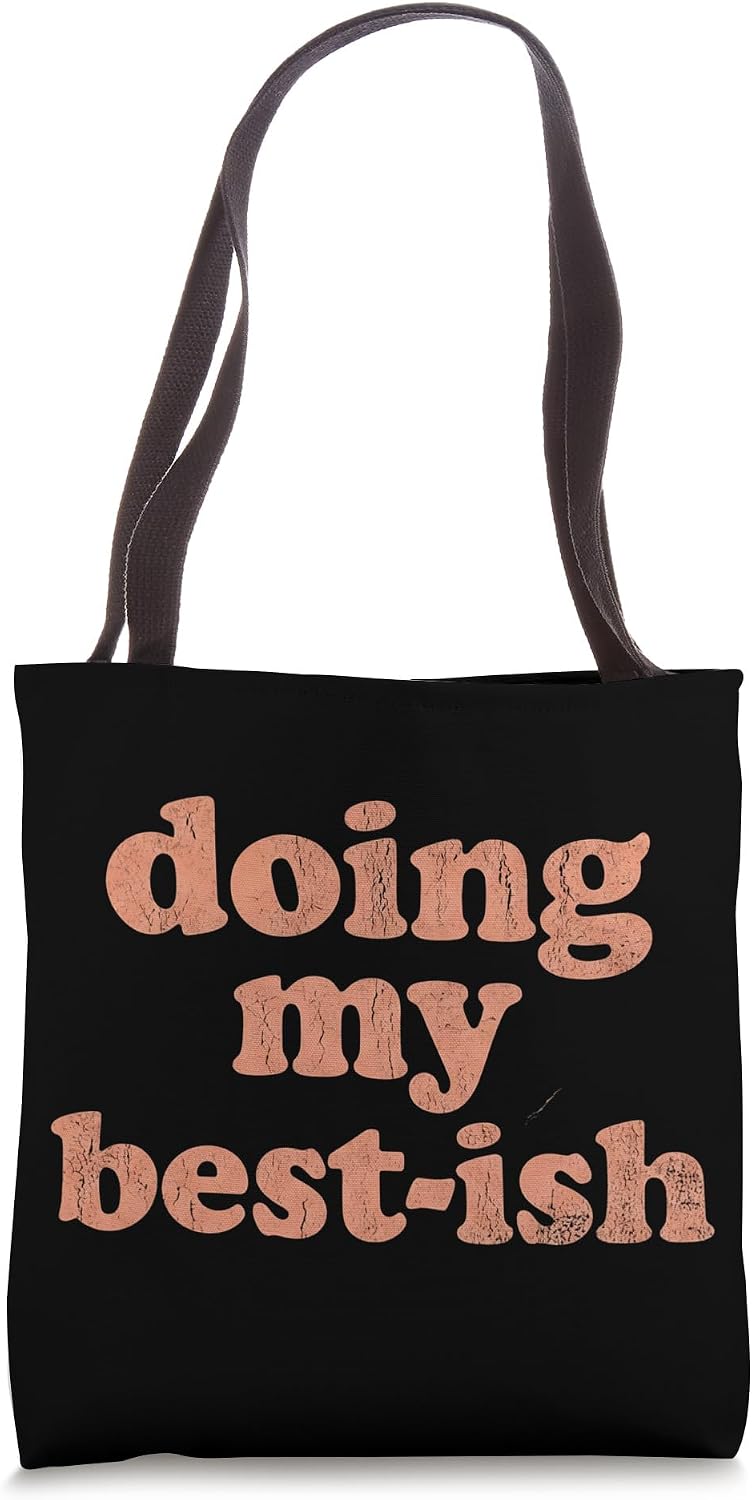 Doing My Best-ish Motivational Humor Funny Sarcasm - Adult & Kids T-Shirts, Sweatshirts & Hoodies apparel design preview 1