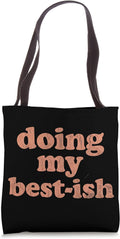Doing My Best-ish Motivational Humor Funny Sarcasm - Adult & Kids T-Shirts, Sweatshirts & Hoodies apparel design preview 1