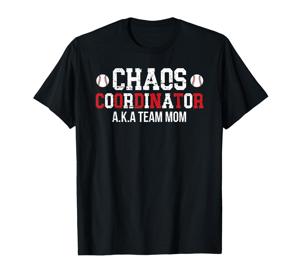 Chaos Coordinator Baseball Team Mom T-Shirt - Aesthetic Graphic for Adults - T-Shirt, Sweatshirt, Hoodie