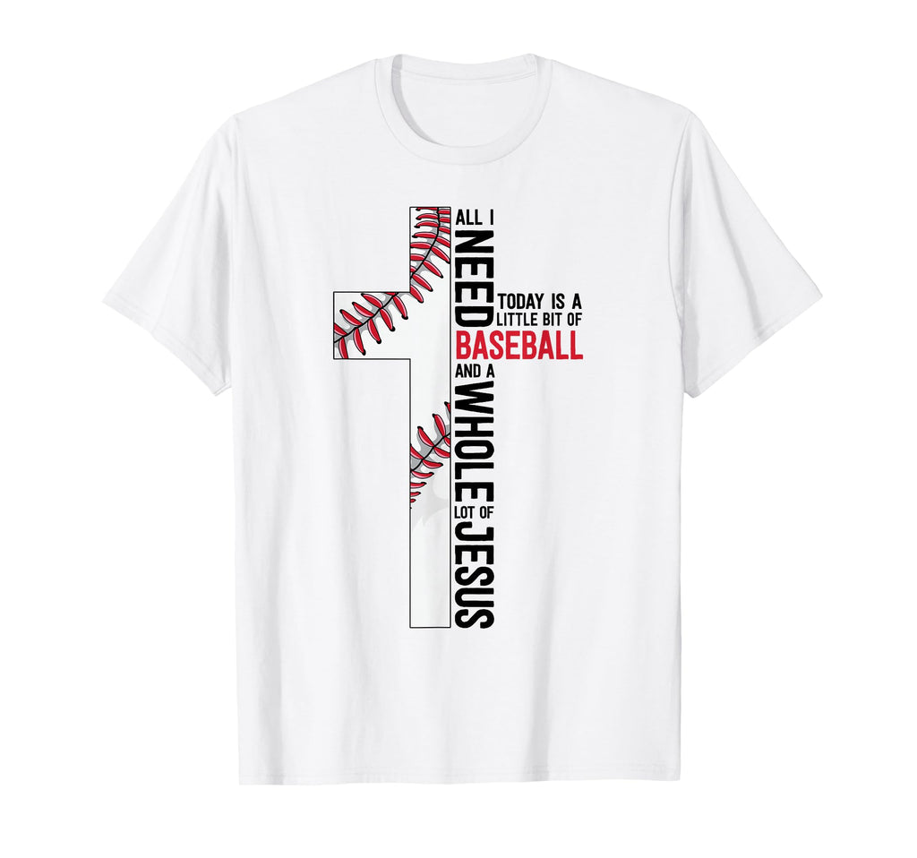 I Need Baseball And Jesus Sports Mom T-Shirt - Minimalist Print Unisex - T-Shirt, Sweatshirt, Hoodie