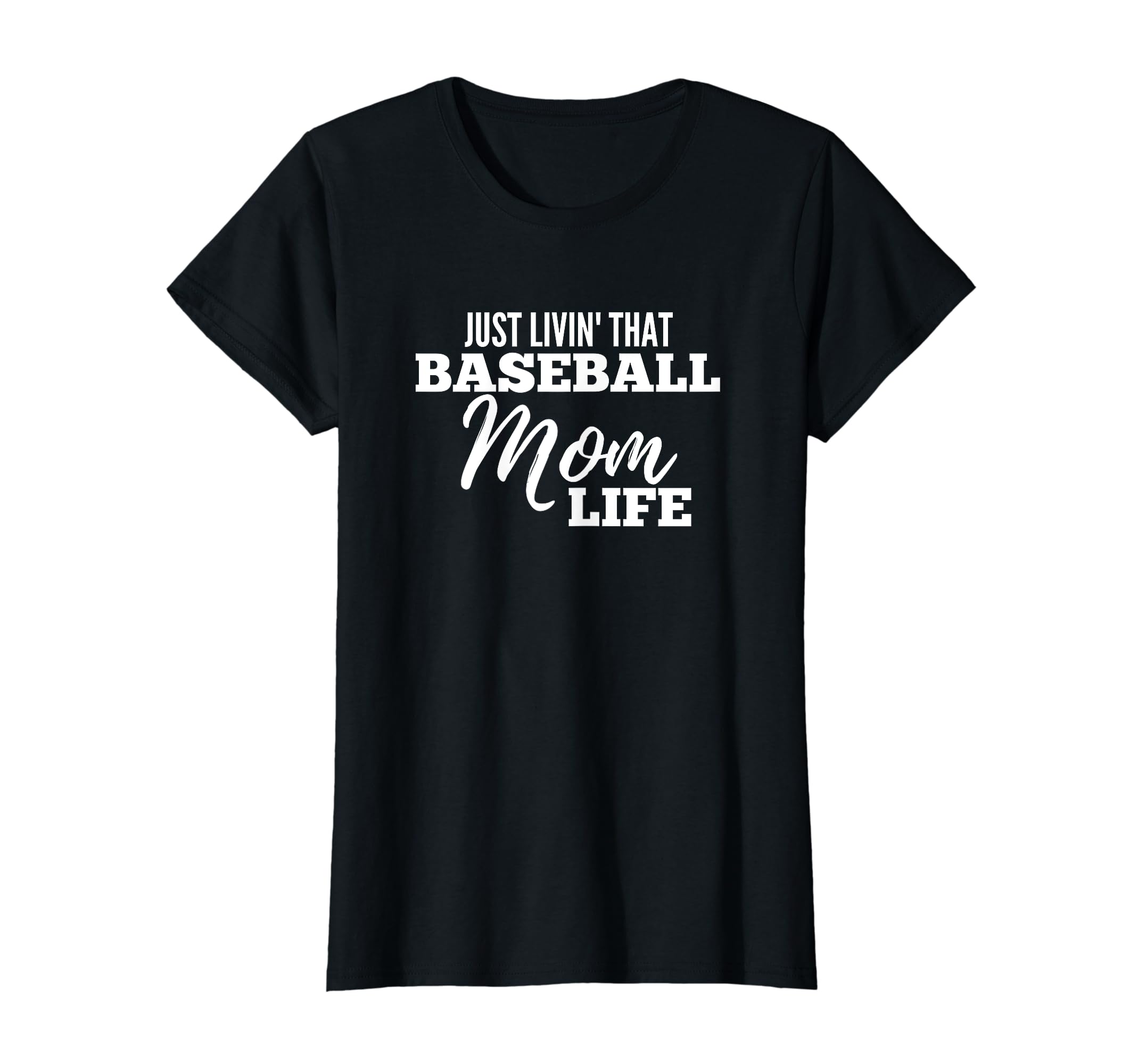Livin That Baseball Mom Life Sports Moms T-Shirt - Graphic Print Men Women - T-Shirt, Sweatshirt, Hoodie