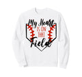 My Heart Is Field Baseball Sweatshirt - Casual Everyday Wear for Adults - T-Shirt, Sweatshirt, Hoodie