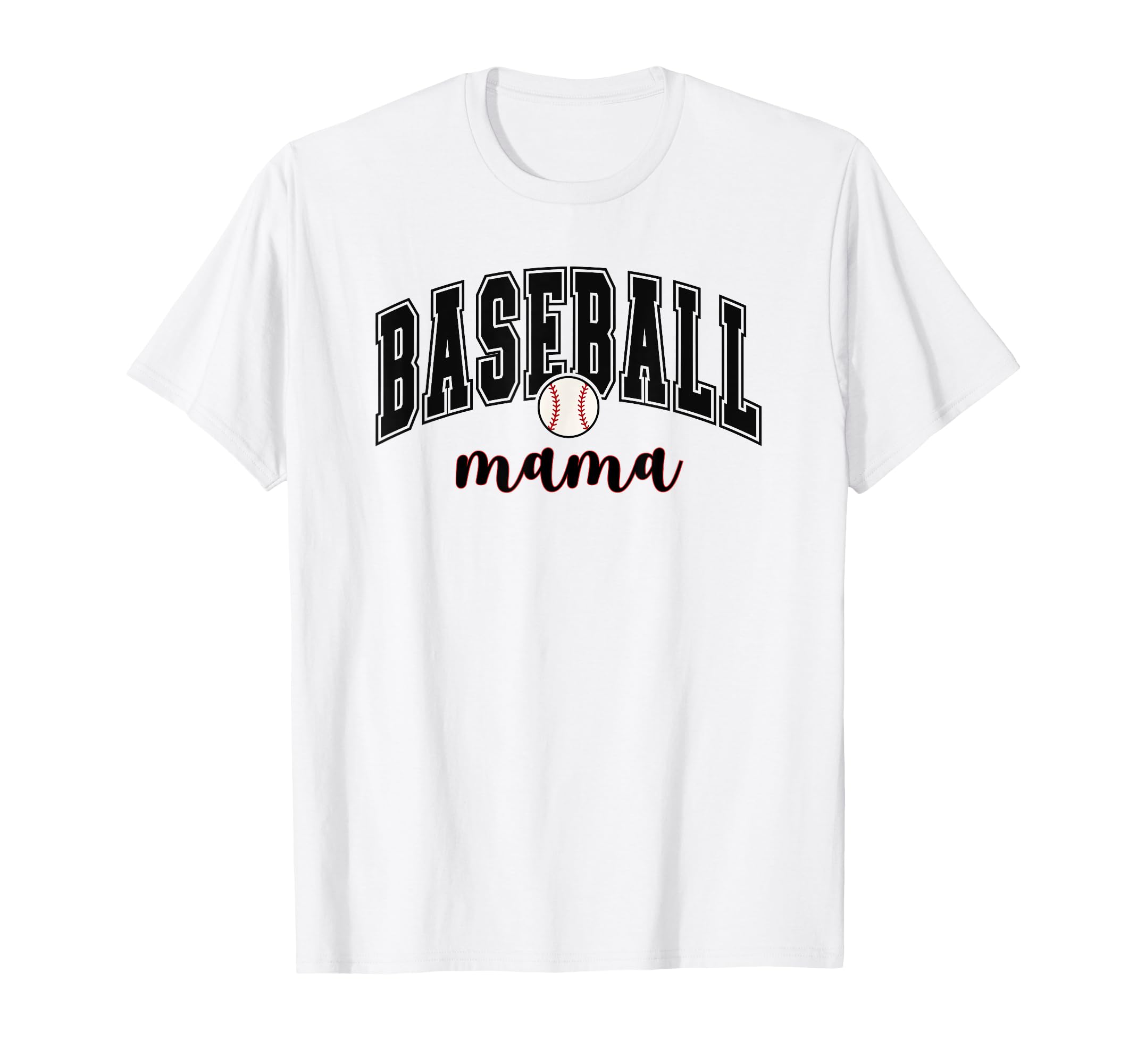 Baseball Mama Team Mom Or Baseball Mom T-Shirt - Streetwear Style Unisex - T-Shirt, Sweatshirt, Hoodie