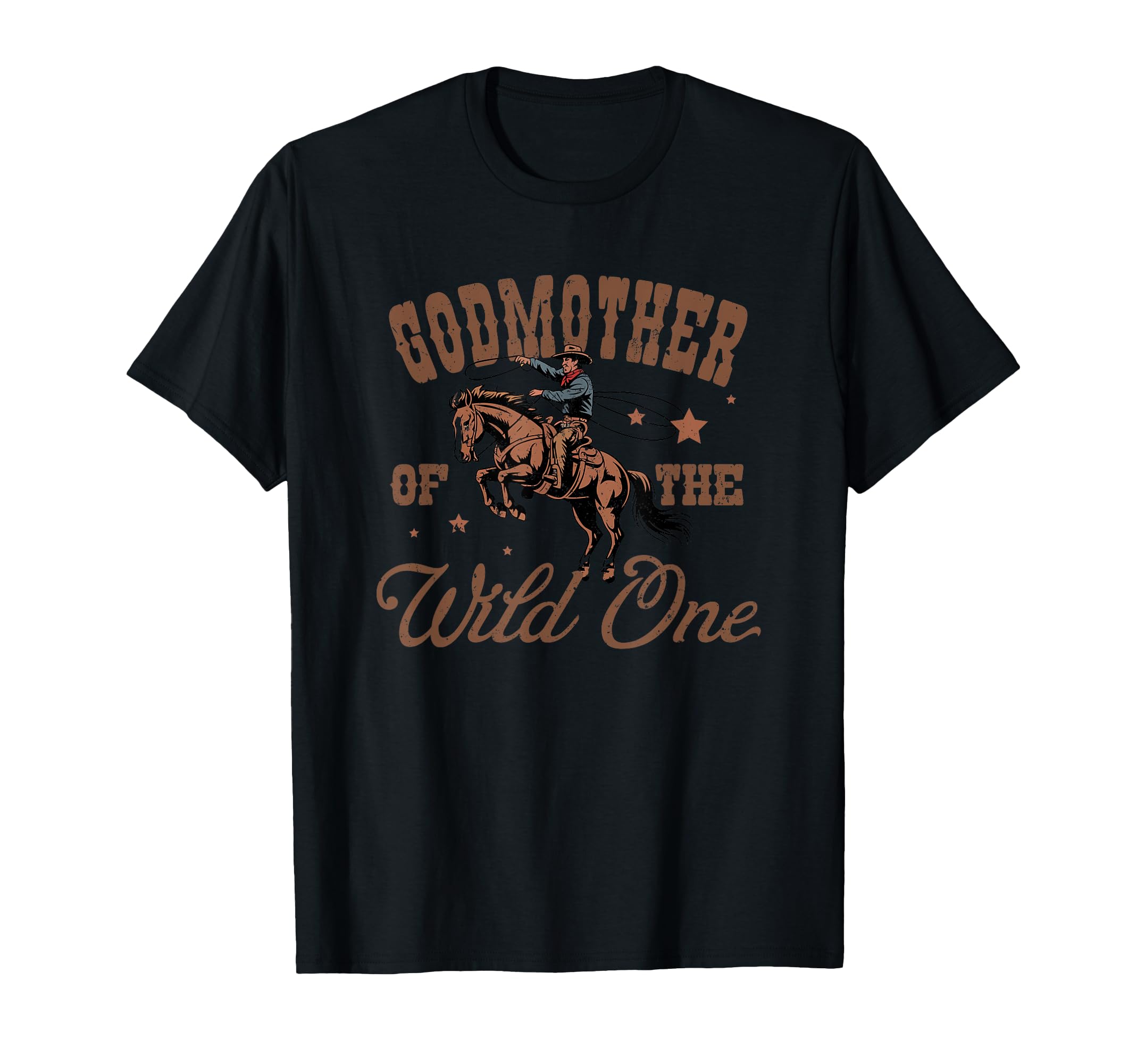 Godmother Wild One Cowboy Western T-Shirt - Novelty Apparel for Adults - T-Shirt, Sweatshirt, Hoodie