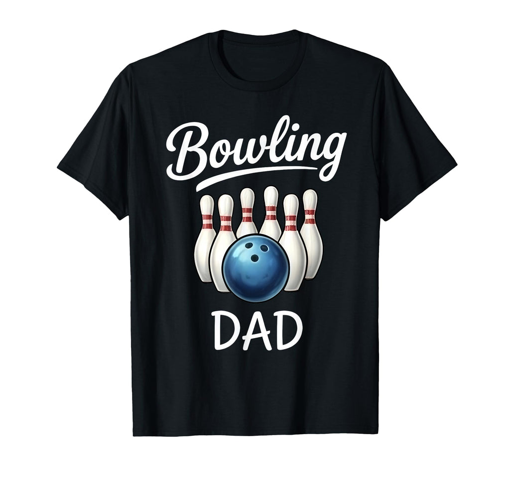 Bowling Dad Matching Family Sport T-Shirt - Novelty Apparel for Adults - T-Shirt, Sweatshirt, Hoodie