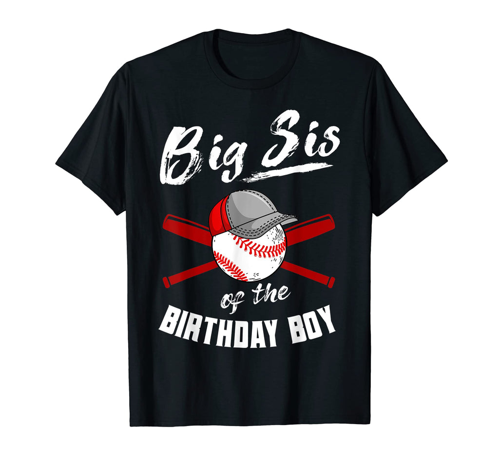 Big Sis Birthday Baseball Bday Party T-Shirt - Trendy Graphic Unisex - T-Shirt, Sweatshirt, Hoodie