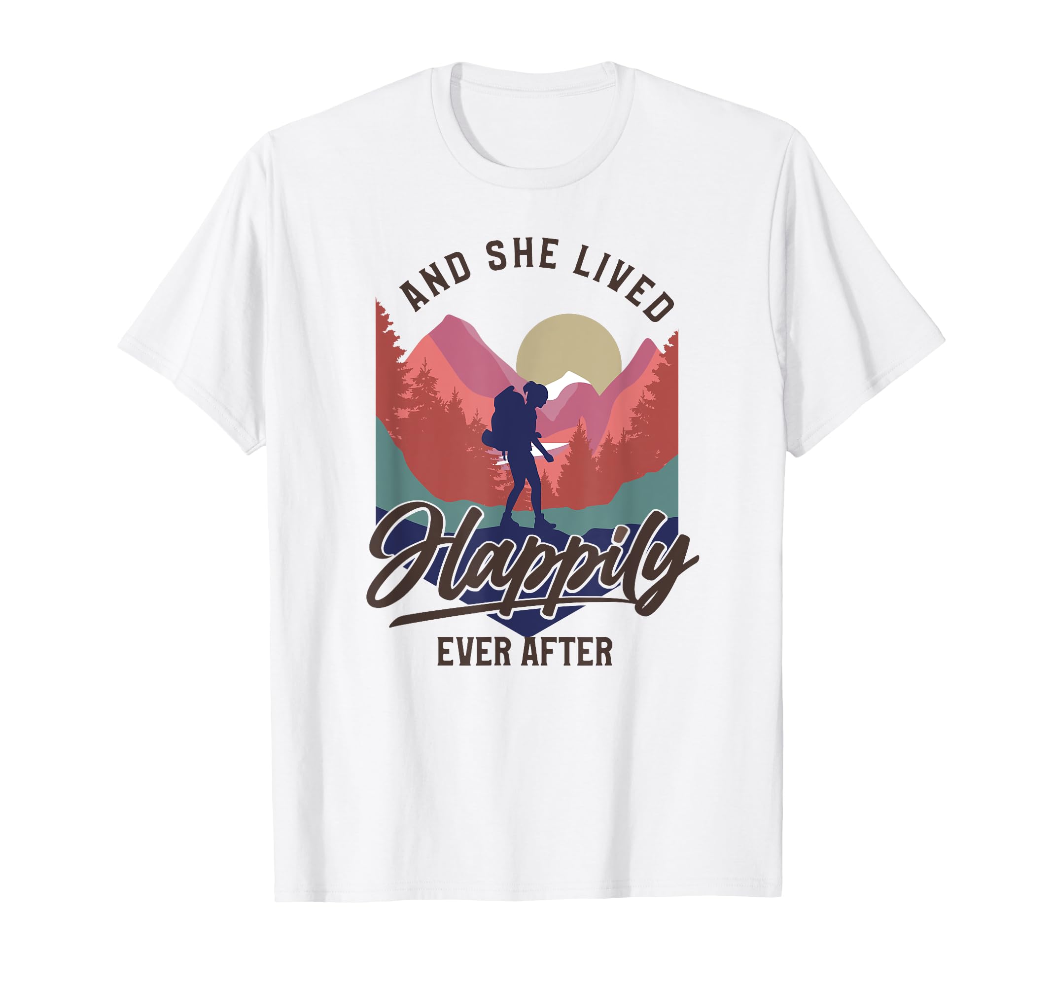 Funny Female Hiker Hiking Lived T-Shirt - Streetwear Style Men Women - T-Shirt, Sweatshirt, Hoodie