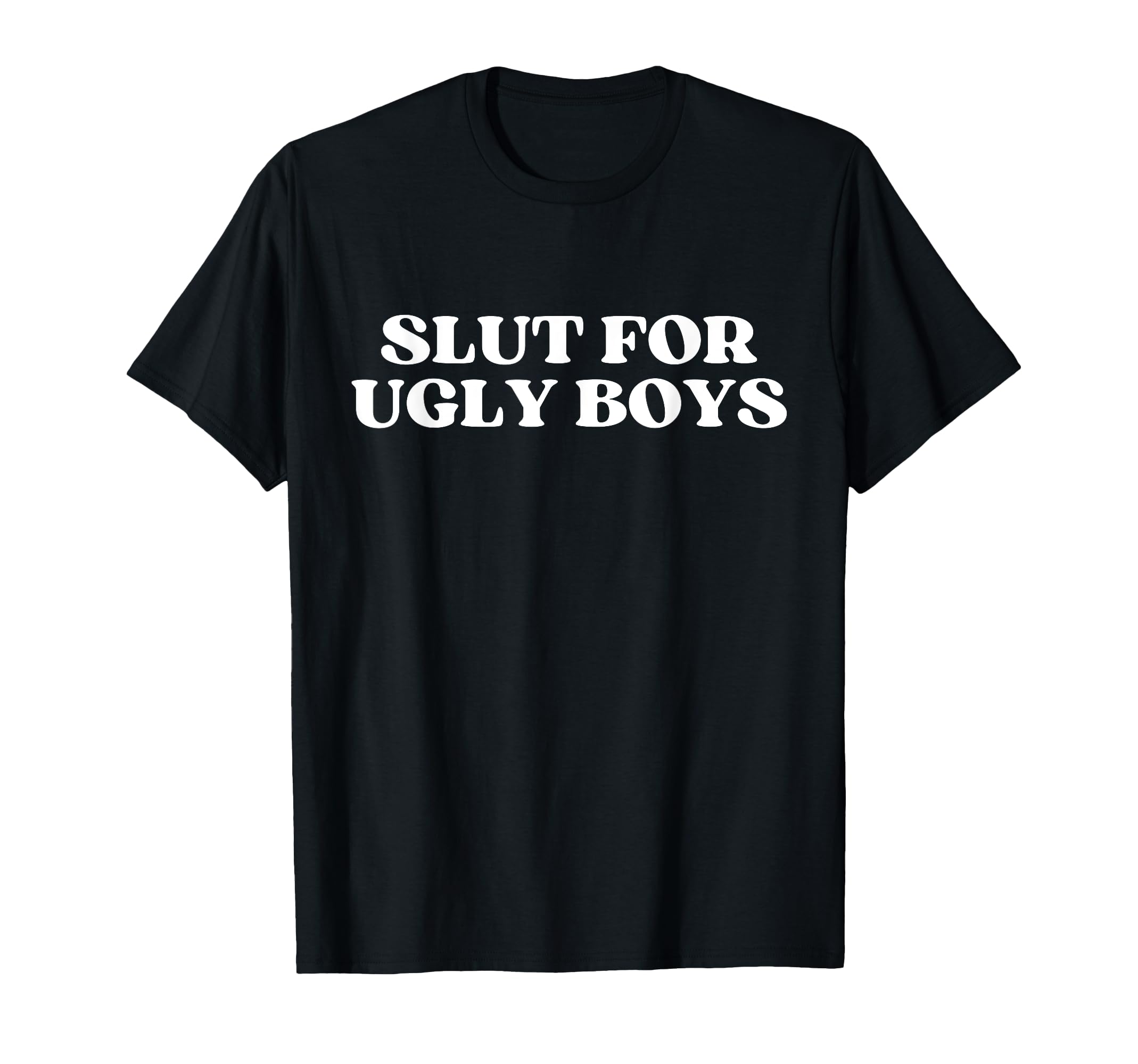 Slut Ugly Y2K Aesthetic T-Shirt - Fun Novelty Design Unisex - T-Shirt, Sweatshirt, Hoodie