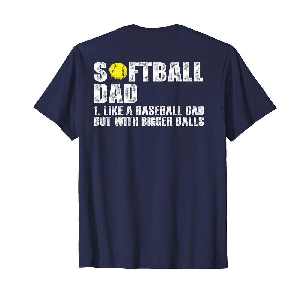 Back Softball Dad Like Baseball Dad Bigger T-Shirt - Trendy Graphic Unisex - T-Shirt, Sweatshirt, Hoodie