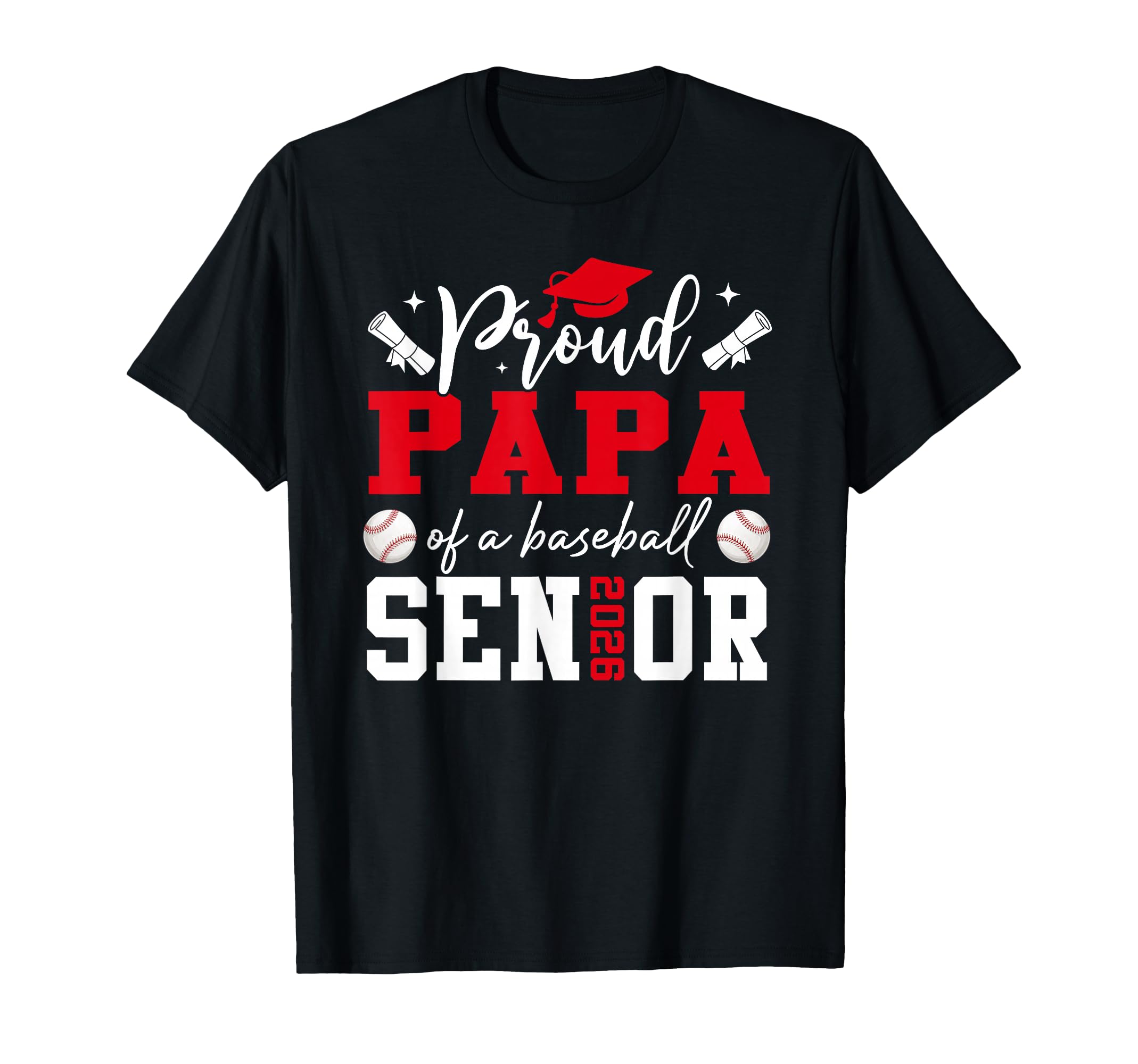 Proud Papa Baseball 2026 Senior T-Shirt - Custom Art Print for Adults - T-Shirt, Sweatshirt, Hoodie