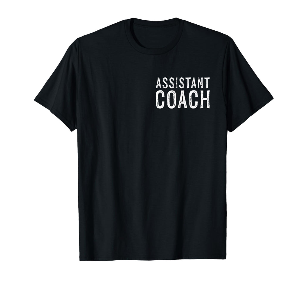 Coaching Assistant Soccer Coach Baseball T-Shirt - Graphic Print Unisex - T-Shirt, Sweatshirt, Hoodie