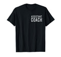 Coaching Assistant Soccer Coach Baseball T-Shirt - Graphic Print Unisex - T-Shirt, Sweatshirt, Hoodie