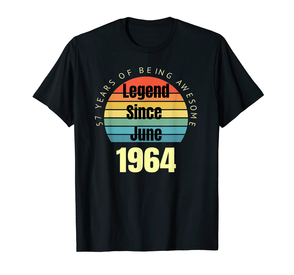 57Th Birthday Legend Since June 1964 T-Shirt - Streetwear Style Men Women - T-Shirt, Sweatshirt, Hoodie