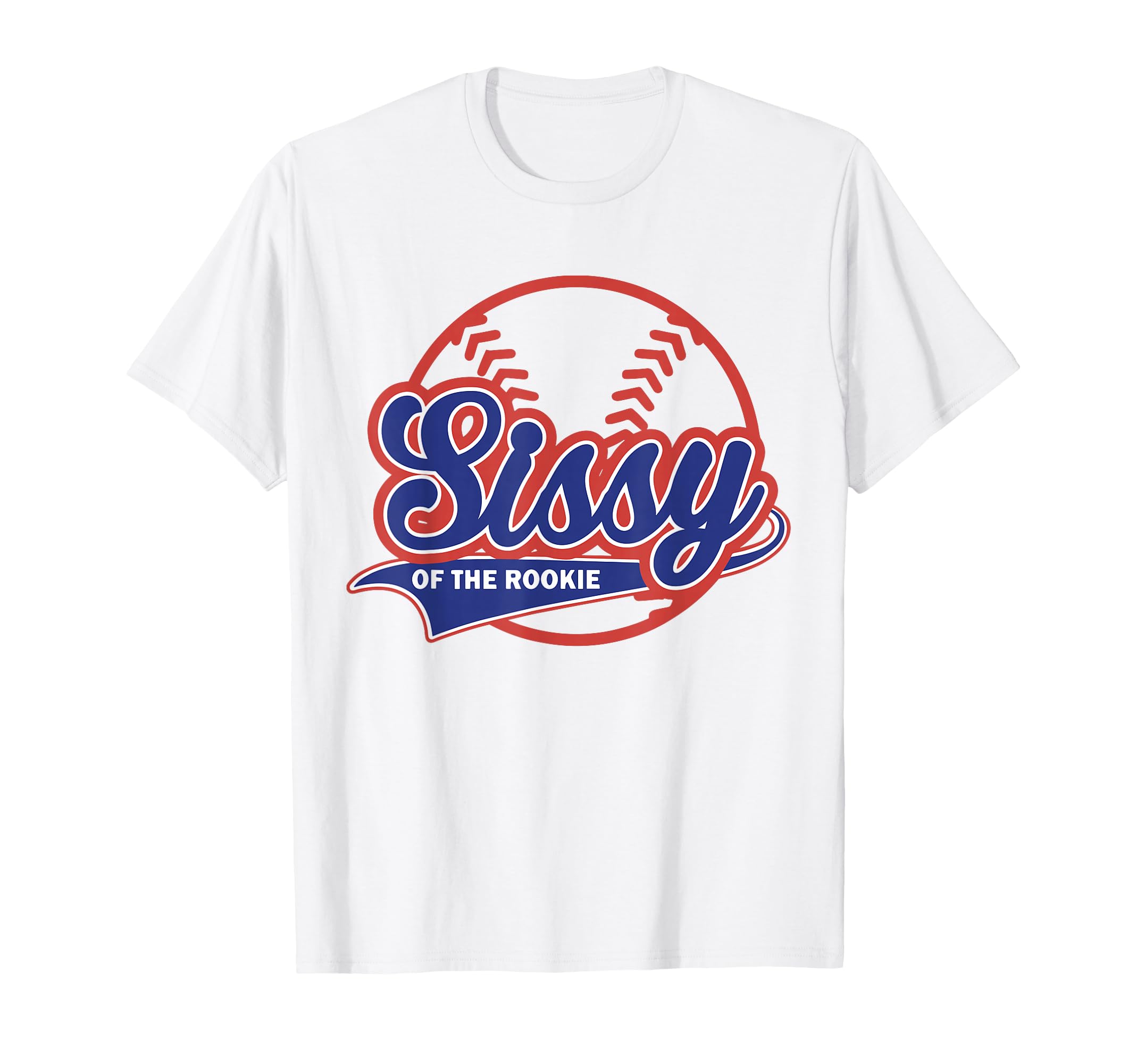 Sissy Rooki E 1St Birthday Baseball T-Shirt - Trendy Graphic Men Women - T-Shirt, Sweatshirt, Hoodie