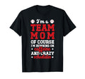 Im Team Mom Baseball Team Mom T-Shirt - Casual Everyday Wear for Adults - T-Shirt, Sweatshirt, Hoodie