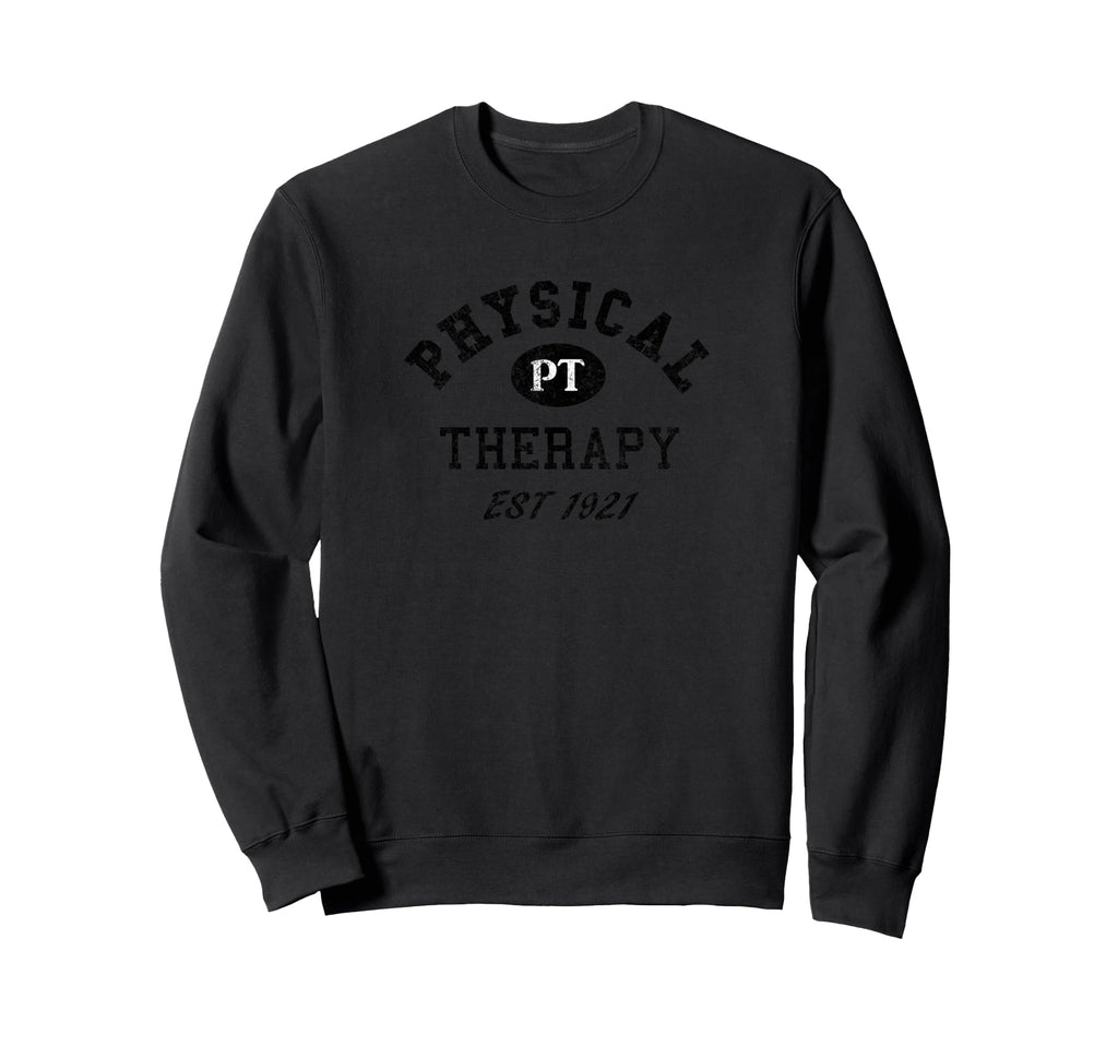 Physical Therapy Stressed Sweatshirt - Trendy Graphic Unisex - T-Shirt, Sweatshirt, Hoodie