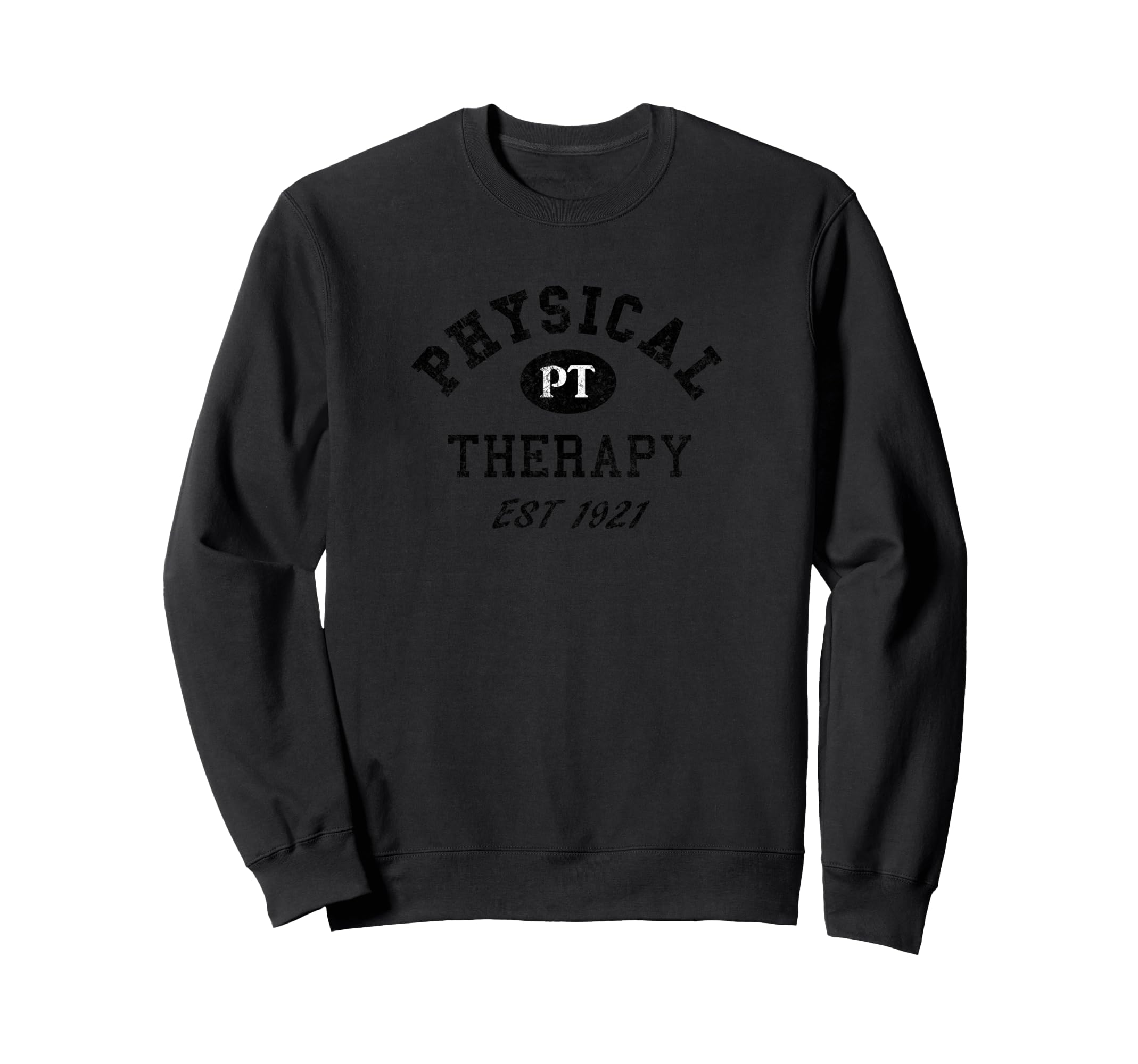 Physical Therapy Stressed Sweatshirt - Trendy Graphic Unisex - T-Shirt, Sweatshirt, Hoodie