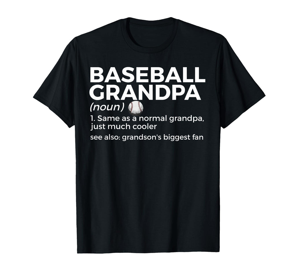 Baseball Grandpa Definition Grandsons T-Shirt - Streetwear Style Unisex - T-Shirt, Sweatshirt, Hoodie