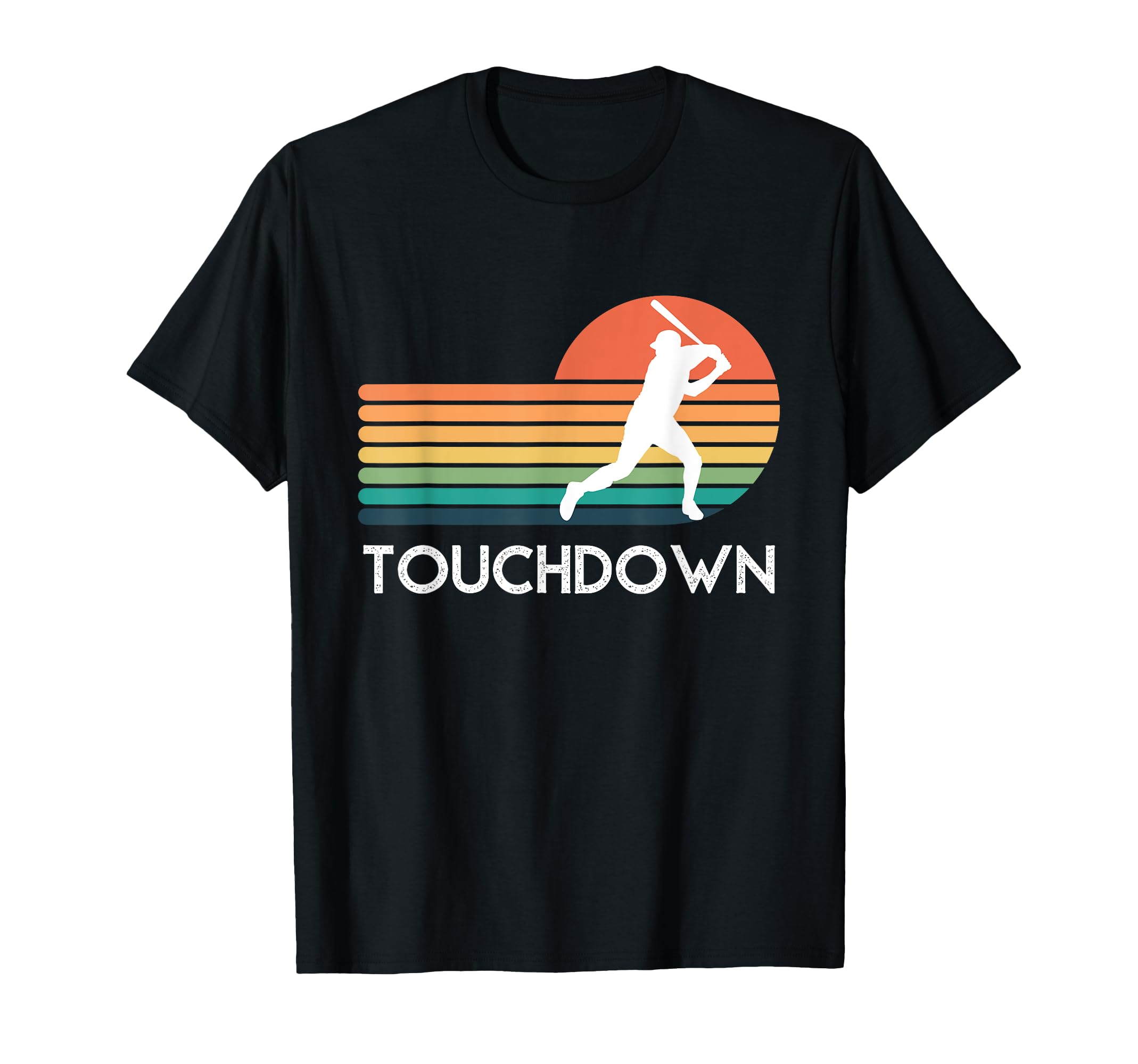 Funny Sports Touchdown Baseball Player T-Shirt - Novelty Apparel for Adults - T-Shirt, Sweatshirt, Hoodie