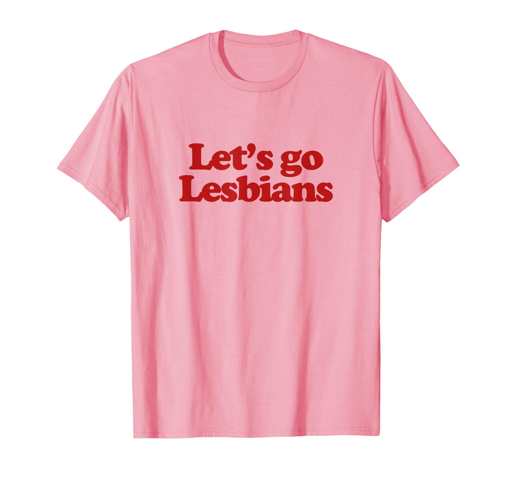 Lets Go Lesbians Y2K Aesthetic Trendy Lgbt T-Shirt - Unique Graphic Unisex - T-Shirt, Sweatshirt, Hoodie
