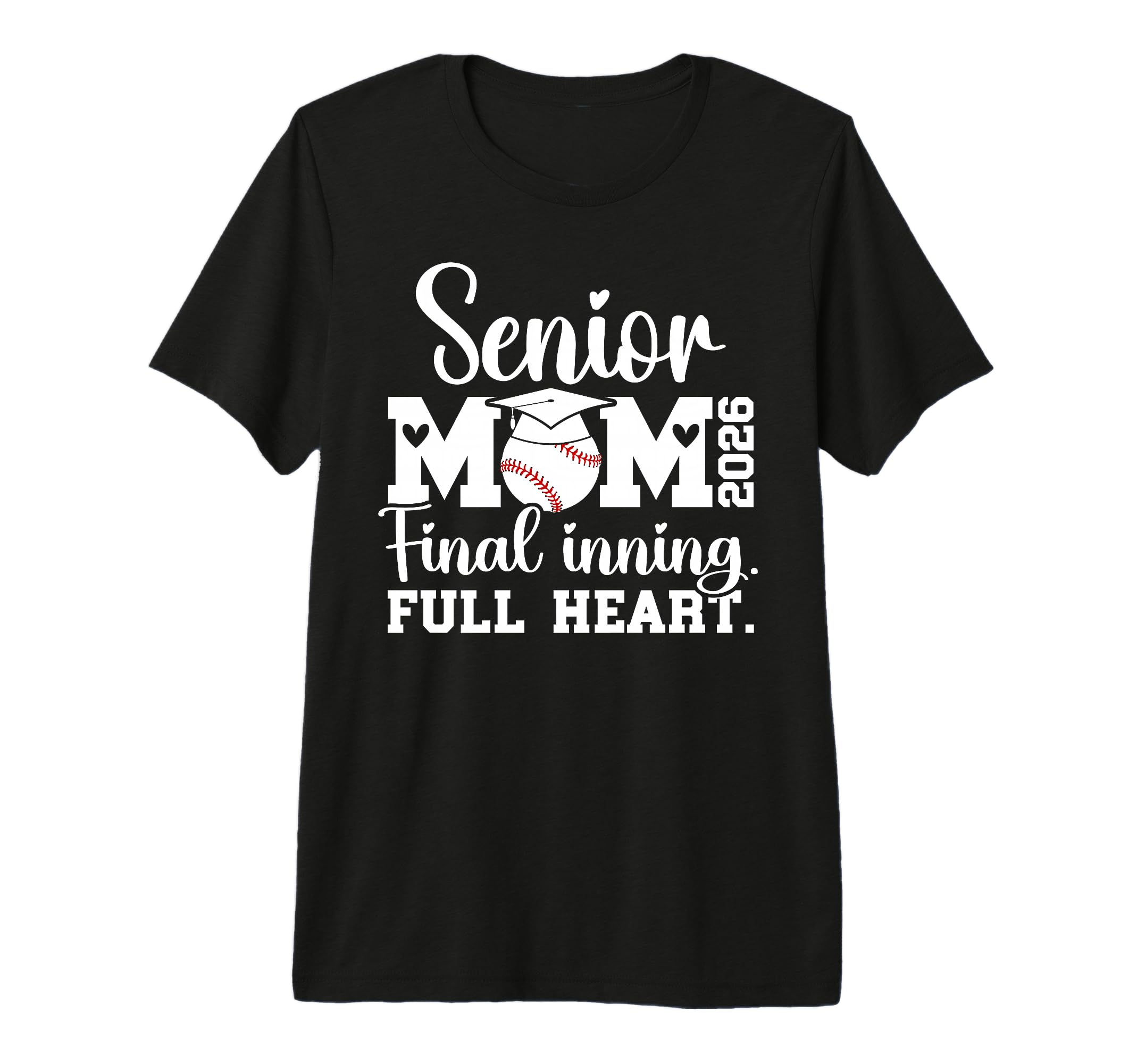 Baseball Senior Mom 2026 Final Inning T-Shirt - Fun Novelty Design Unisex - T-Shirt, Sweatshirt, Hoodie