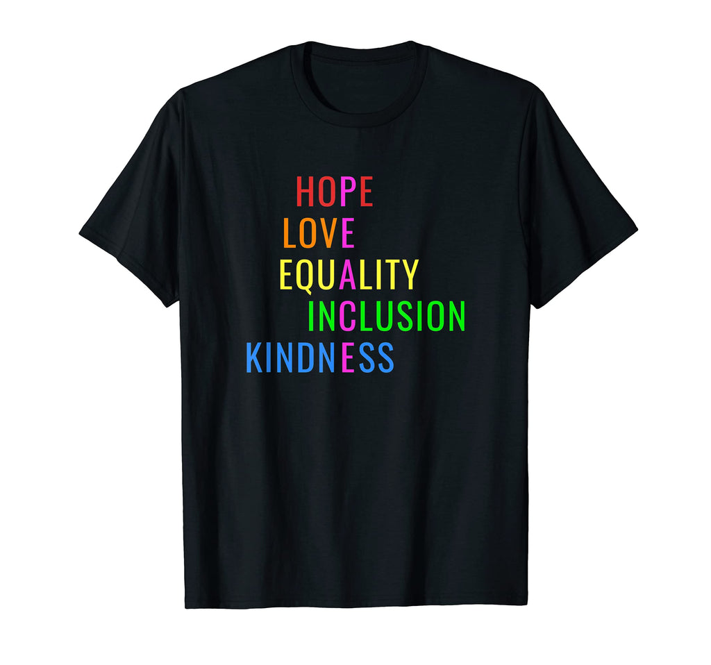 Love Peace Equality And Inclusion T-Shirt - Casual Everyday Wear Unisex - T-Shirt, Sweatshirt, Hoodie