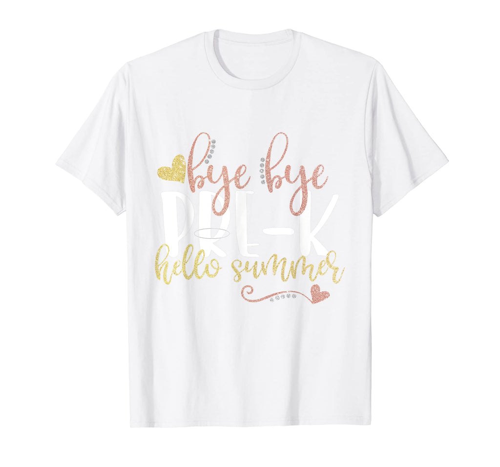 Pre K Bye Bye School Hello Summer Peace Out T-Shirt - Graphic Print Unisex - T-Shirt, Sweatshirt, Hoodie