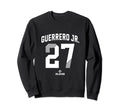Vladimir Guerrero Jr 27 Toronto Sweatshirt - Aesthetic Graphic Men Women - T-Shirt, Sweatshirt, Hoodie