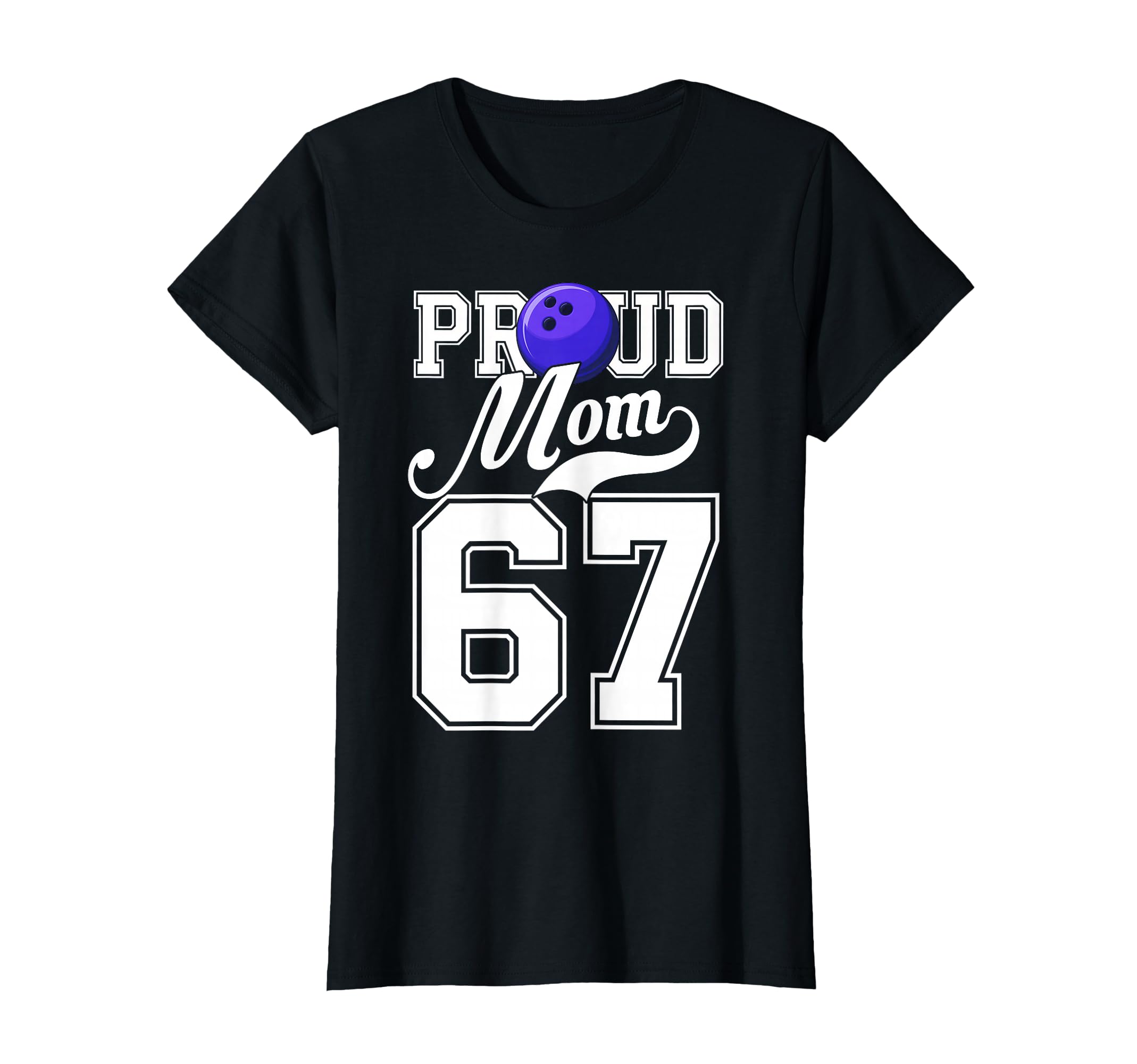 Proud Mom Bowling Player Number 67 Game T-Shirt - Unique Graphic Men Women - T-Shirt, Sweatshirt, Hoodie
