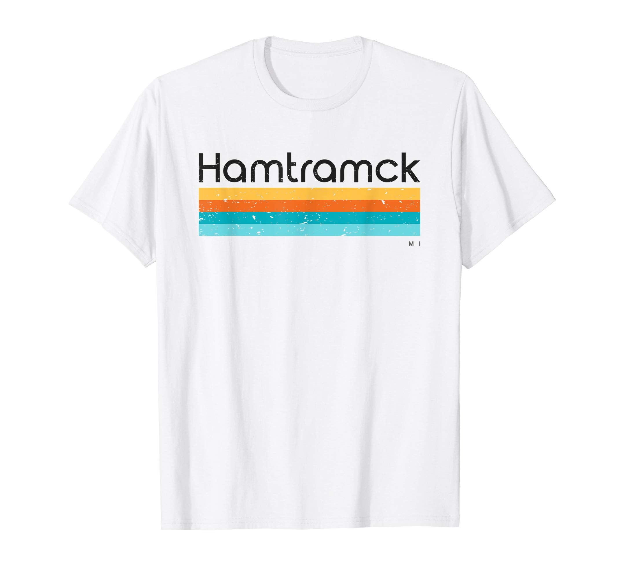 Hamtramck Distressed T-Shirt - Fun Novelty Design Unisex - T-Shirt, Sweatshirt, Hoodie