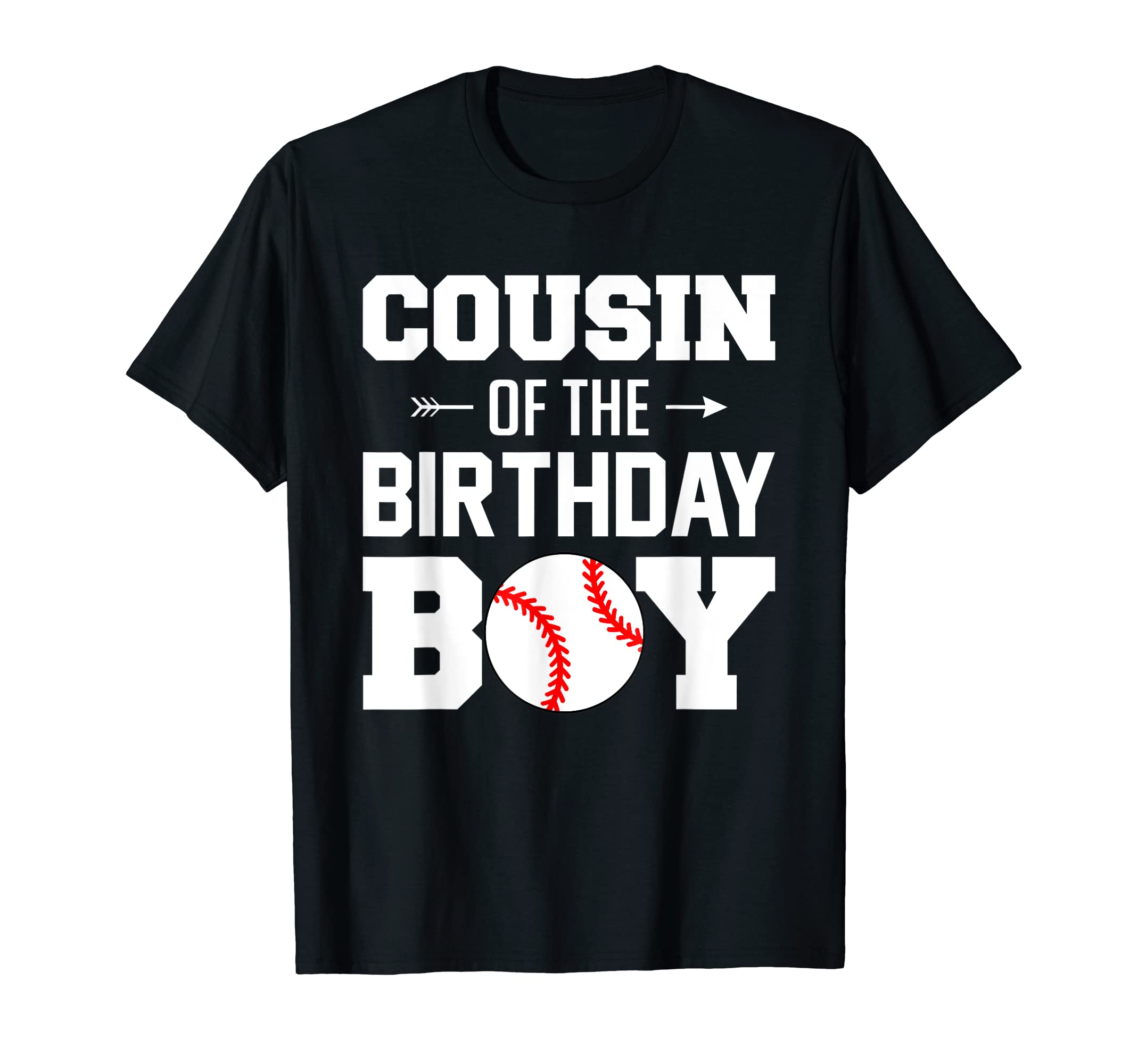 Cousin Birthday Baseball Family Matching T-Shirt - Graphic Print Men Women - T-Shirt, Sweatshirt, Hoodie