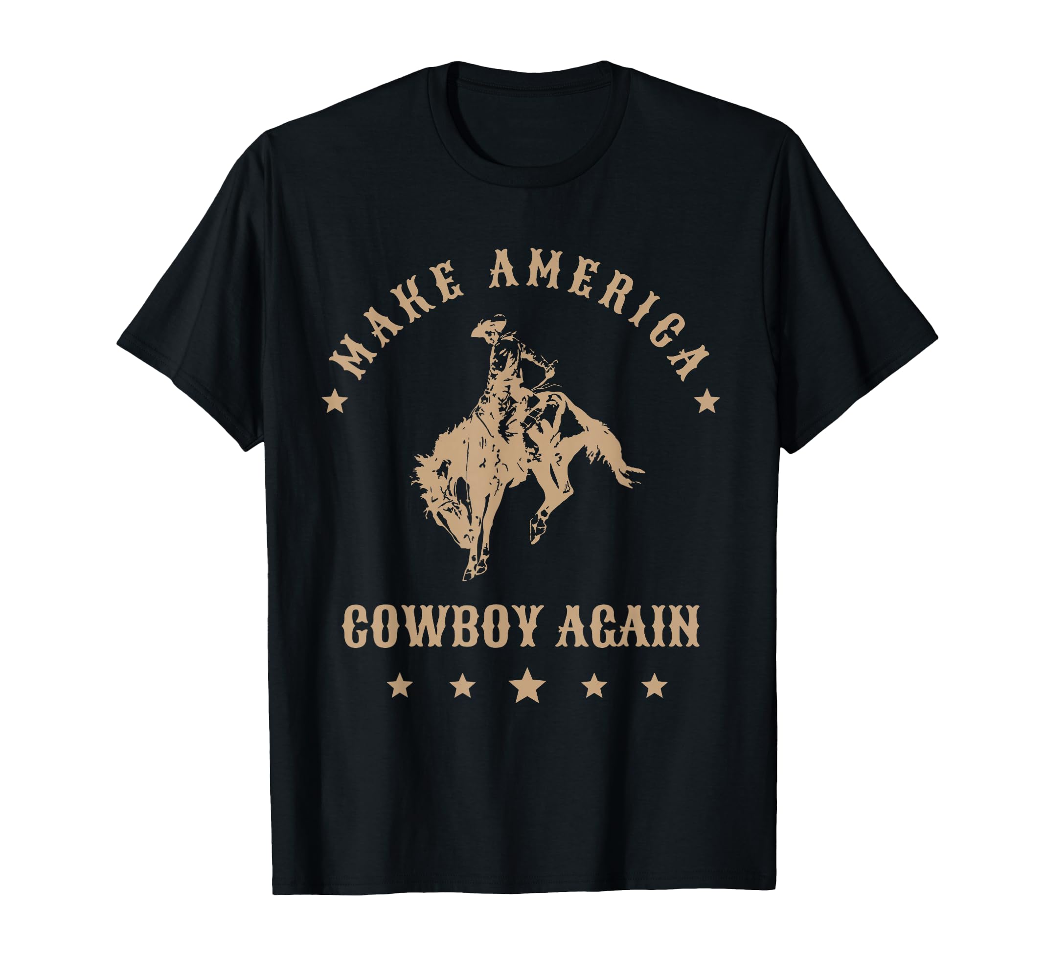 Make America Cowgirl Cowboy Again T-Shirt - Fun Novelty Design Men Women - T-Shirt, Sweatshirt, Hoodie