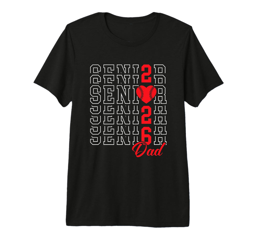 Baseball Senior Dad Graduation Class 2026 T-Shirt - Graphic Print Unisex - T-Shirt, Sweatshirt, Hoodie