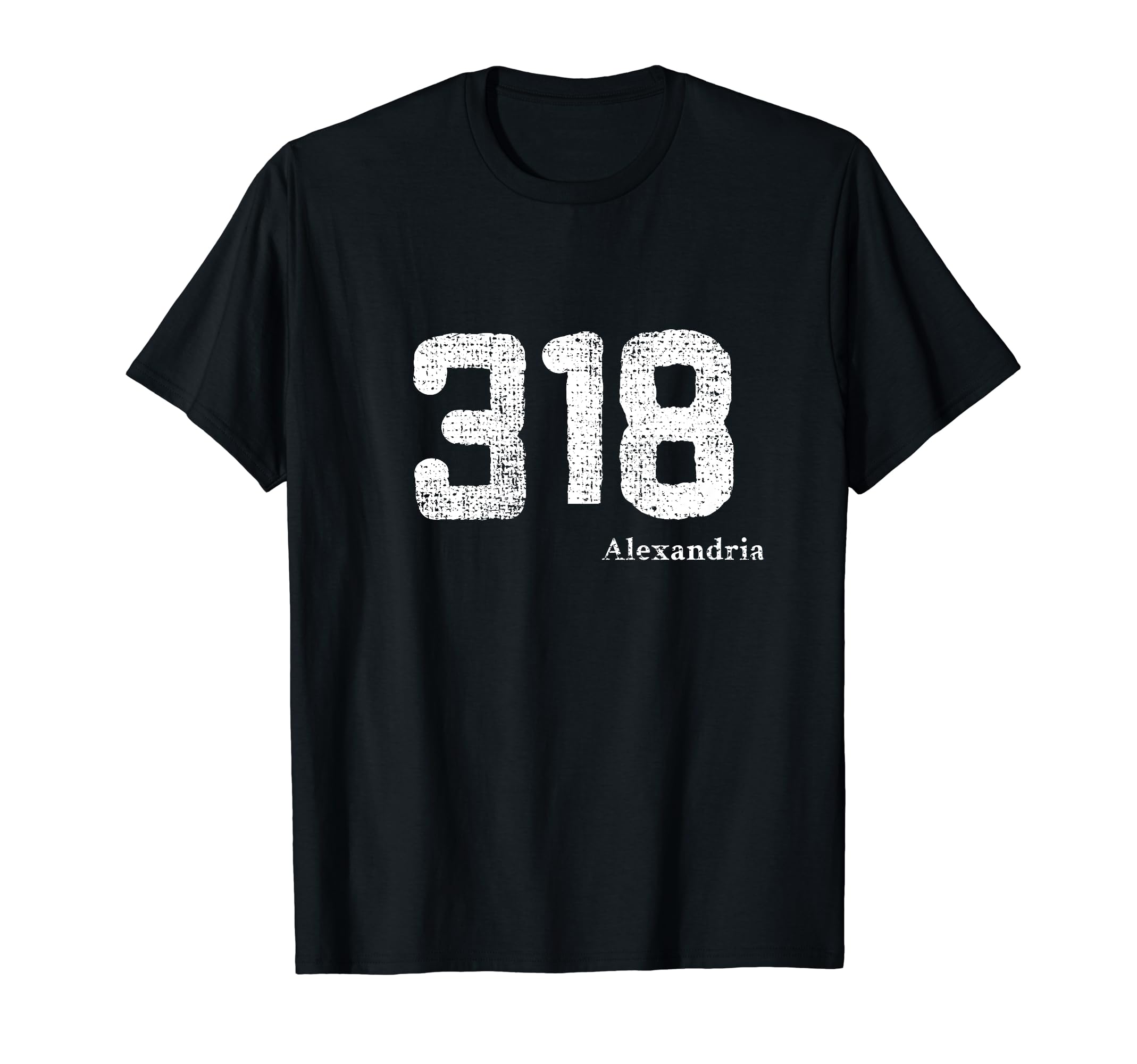 318 Area Code Distressed Alexandria T-Shirt - Trendy Graphic Unisex - T-Shirt, Sweatshirt, Hoodie