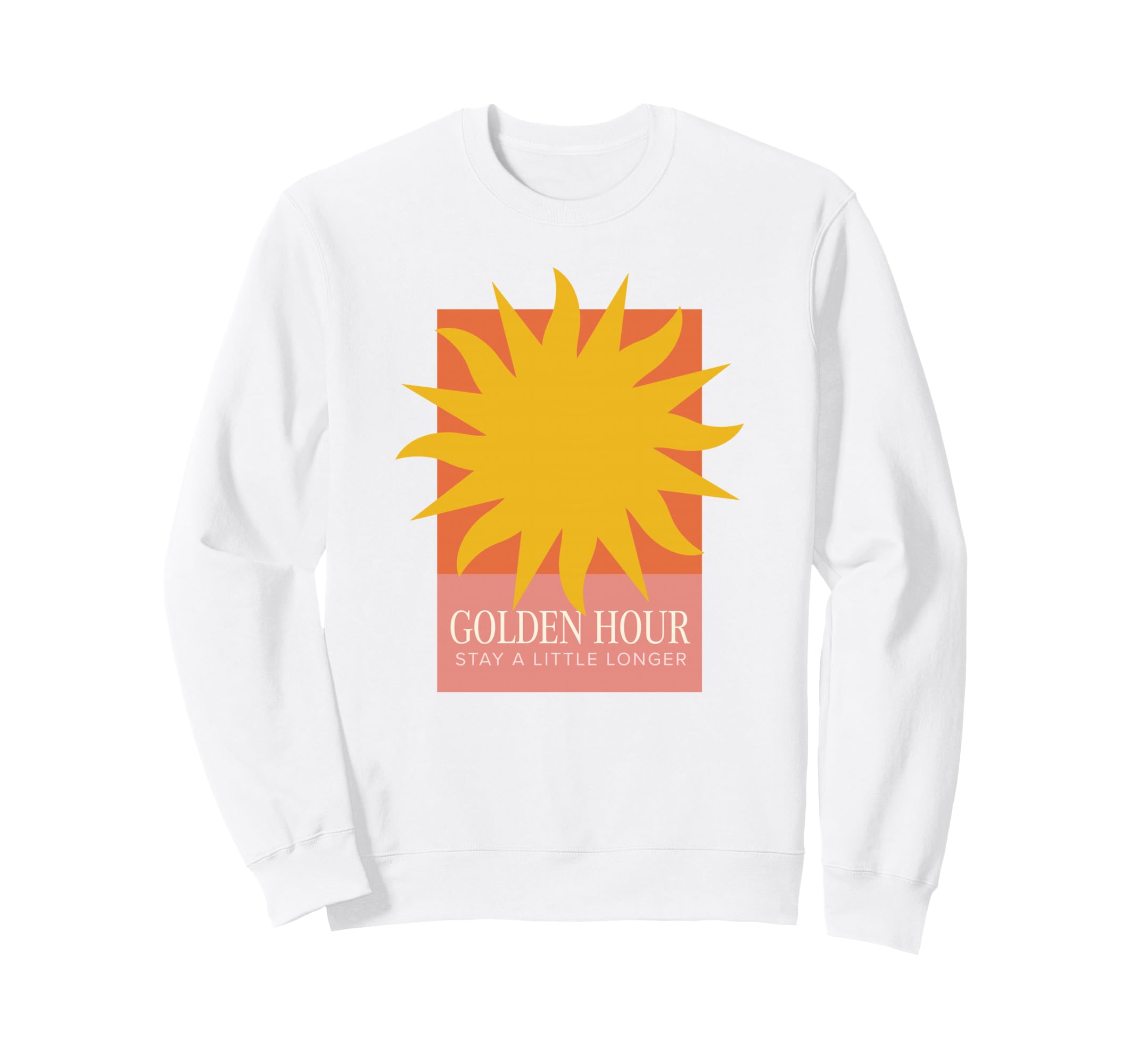 Golden Hour Stay Little Longer Sweatshirt - Trendy Graphic for Adults - T-Shirt, Sweatshirt, Hoodie