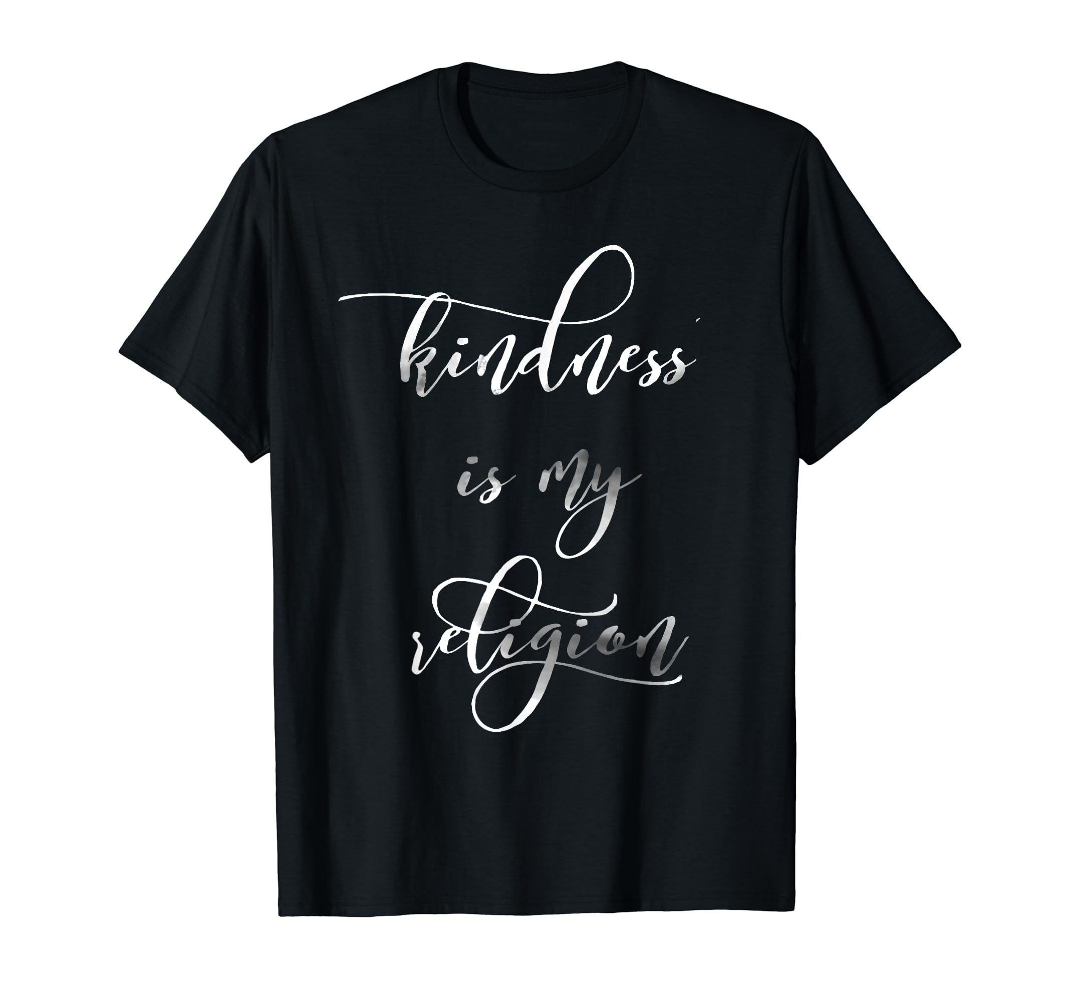 Kindness Is My Religion Inspire Peace T-Shirt - Custom Art Print Unisex - T-Shirt, Sweatshirt, Hoodie