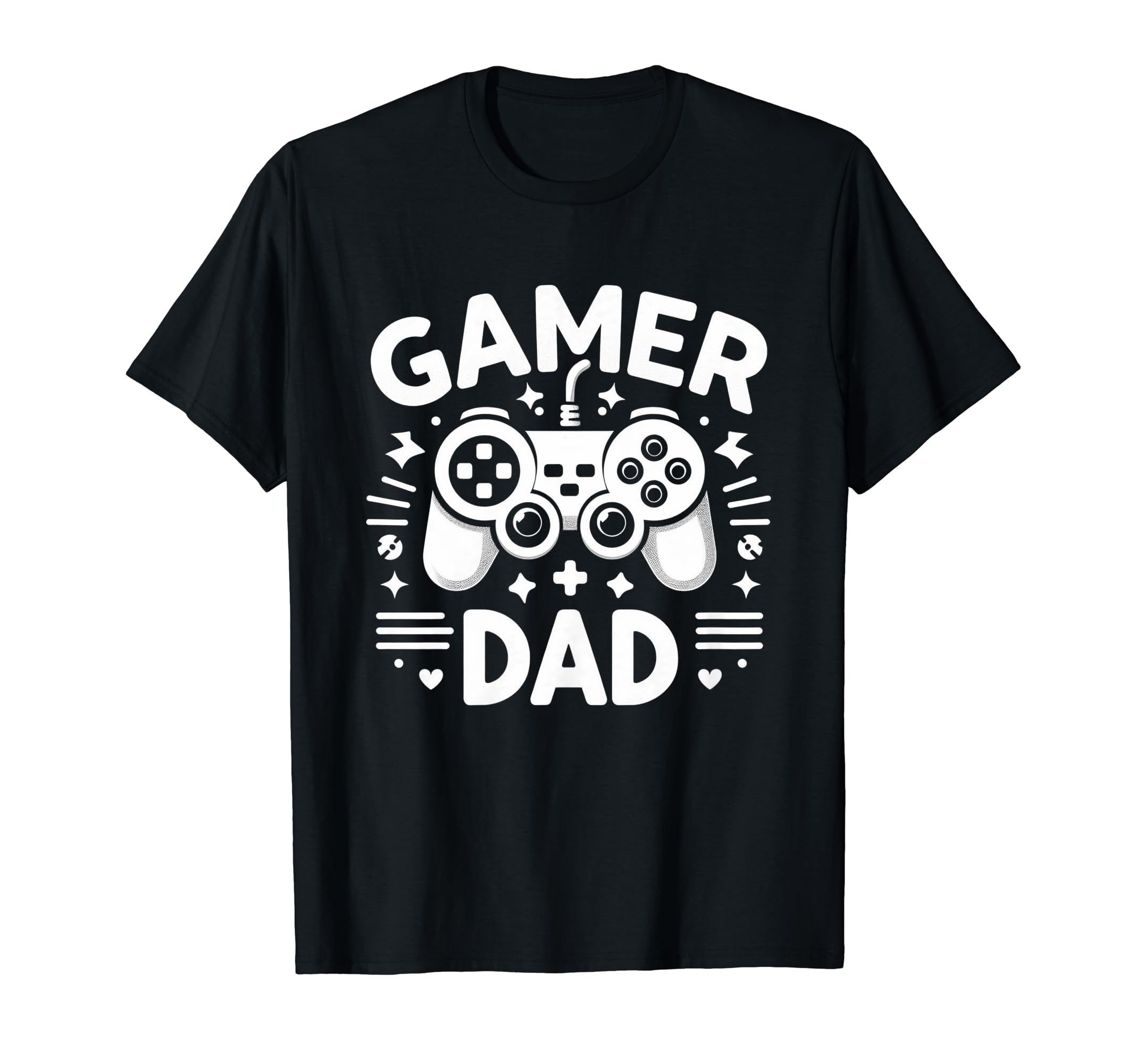 Gamer Dad Game Controller Gaming T-Shirt - Casual Everyday Wear Unisex - T-Shirt, Sweatshirt, Hoodie