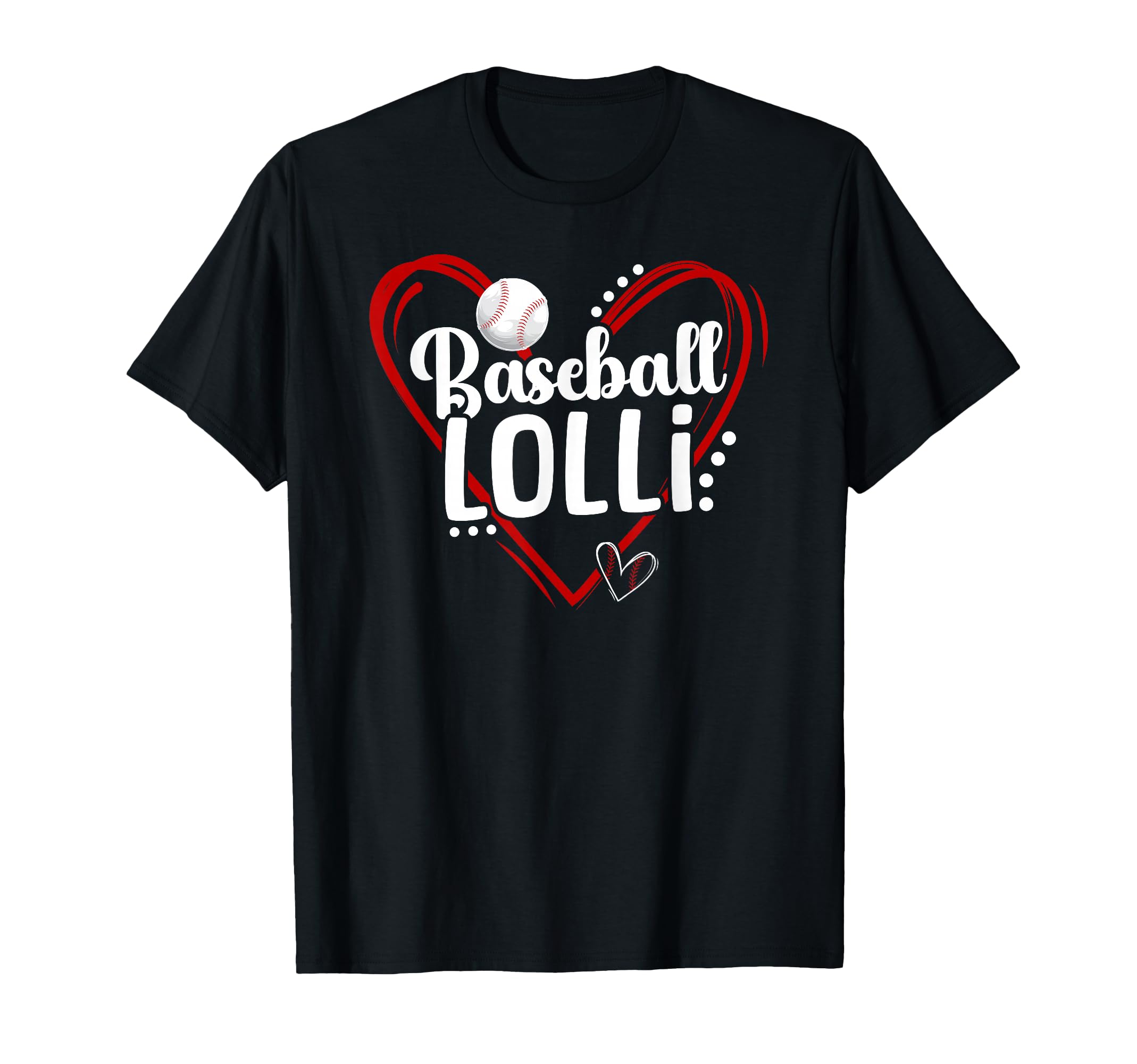 Baseball Lolli Heart Lolli T-Shirt - Casual Everyday Wear for Adults - T-Shirt, Sweatshirt, Hoodie