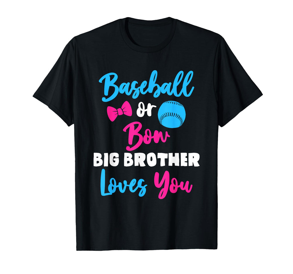 Baseball Bow Big Brother Loves You Any T-Shirt - Trendy Graphic Unisex - T-Shirt, Sweatshirt, Hoodie