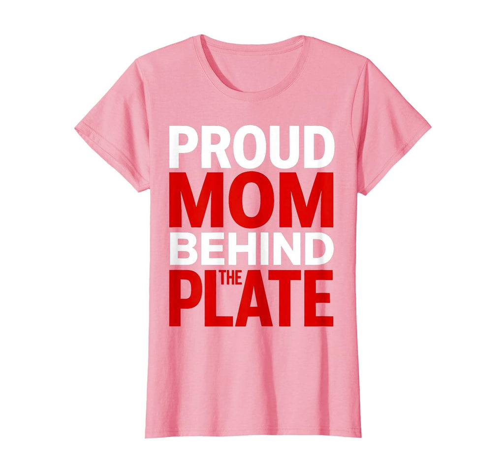 Proud Mom Behind Plate Baseball Mom T-Shirt - Custom Art Print Men Women - T-Shirt, Sweatshirt, Hoodie