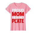 Proud Mom Behind Plate Baseball Mom T-Shirt - Custom Art Print Men Women - T-Shirt, Sweatshirt, Hoodie