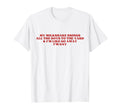 My Milkshake Brings All To Yard Im T-Shirt - Streetwear Style Men Women - T-Shirt, Sweatshirt, Hoodie
